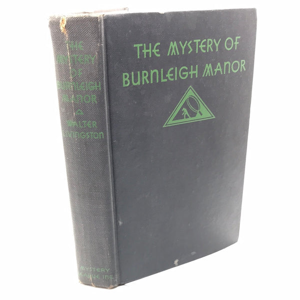 Vintage Book: 1930 The Mystery of Burleigh Manor by Walter Livingston