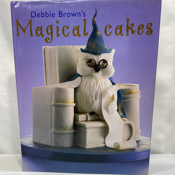 Cookbook Debbie Brown's Magical Cakes