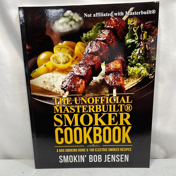 Cookbook The Unofficial Masterbuilt Smoker Cookbook