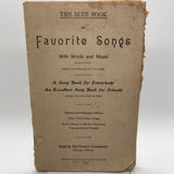 Vintage Music Book 1914 The Blue Book of Favorite Songs (no Cover) Very Fragile