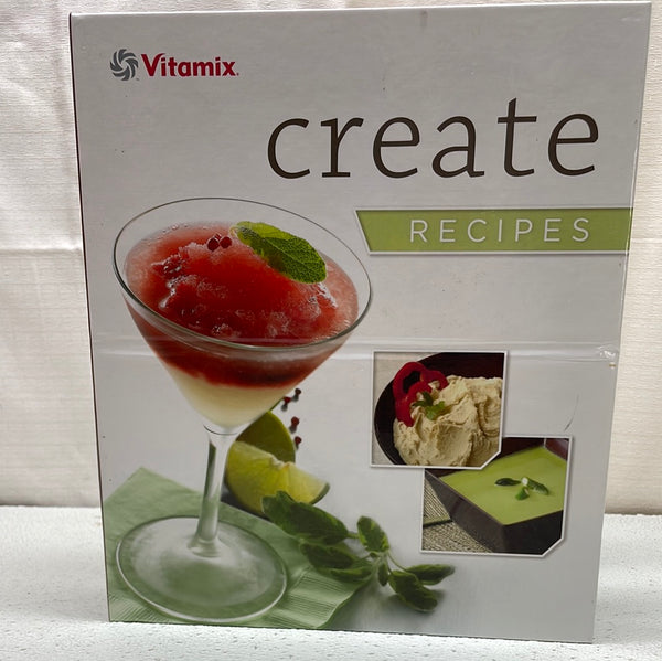 COOKBOOK: Vitamix Create Recipes