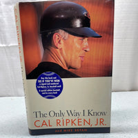 1997 The Only Way I Know Cal Ripken JR Autobiography Hardcover Book