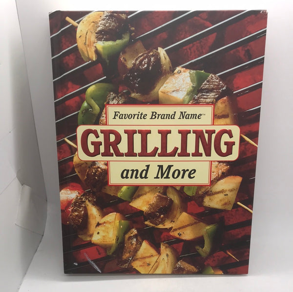 Favorite Brand Name Grilling & More Cookbook