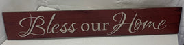 Wooden "Bless Out Home" Wall Art 36" x 6" (Local Pick Up)