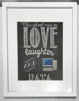 "This School Runs On Love..." White Framed 12"x15" Picture